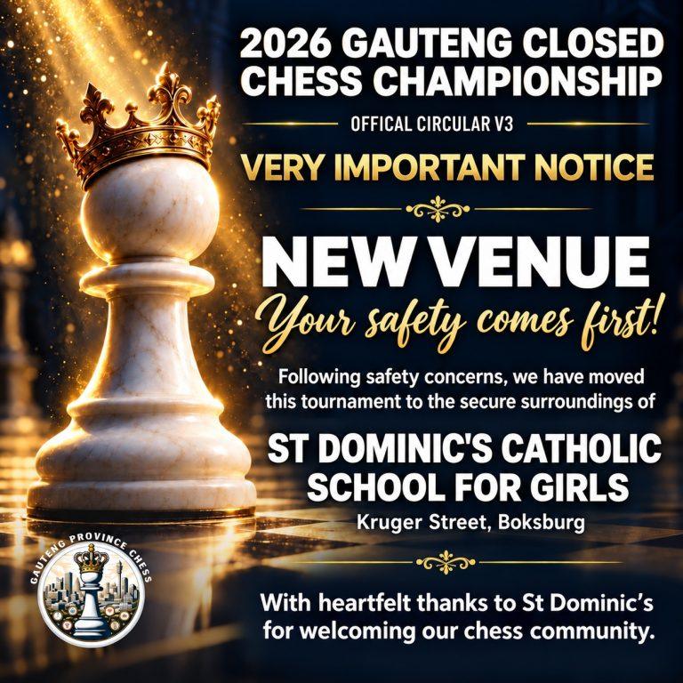 2026 Gauteng Closed Chess Championship: New Venue